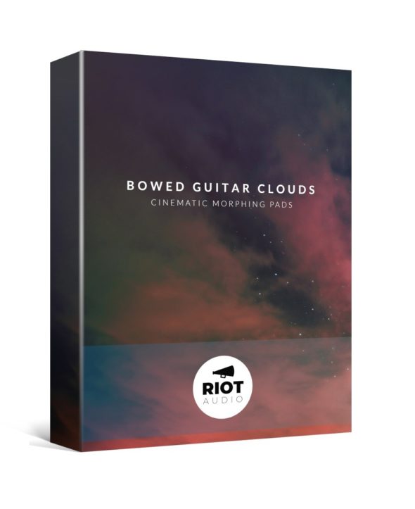 Riot Audio Bowed Guitar Clouds